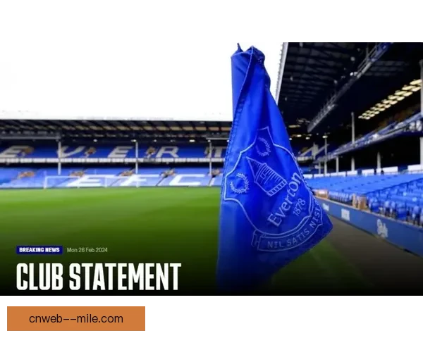 埃弗顿因违反利润与可持续发展规则或面临六分扣罚威胁